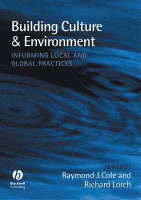Richard Lorch, Raymond J. Cole, Raymond J. (University of British Columbia) Cole, Raymond J Cole - Buildings, Culture and Environment, Inbunden