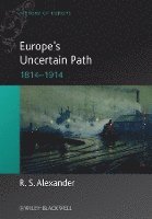 Europe's Uncertain Path 1814-1914 1