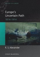 bokomslag Europe's Uncertain Path 1814-1914