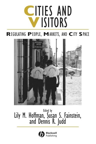 Susan S. Fainstein, Dennis R. Judd, Lily M. Hoffman, Susan S. Fainstein, Dennis R. Judd - Cities and Visitors, Häftad