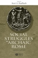 Raaflaub, Kurt A. Raaflaub - Social Struggles in Archaic Rome, Häftad