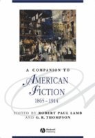 A Companion to American Fiction, 1865 - 1914 1