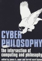 Moor, Tw Bynum Tw, James H. Moor, Terrell Ward Bynum - CyberPhilosophy, Häftad
