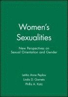 Letitia Anne Peplau, Linda D. Garnets, Phillis A. Katz - Women's Sexualities, Häftad