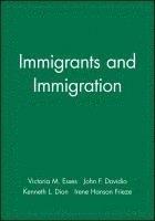 Victoria M. Esses, John F. Dovidio, Kenneth L. Dion, Irene Hanson Frieze - Immigrants and Immigration, Häftad