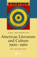 bokomslag American Literature and Culture, 1900 - 1960