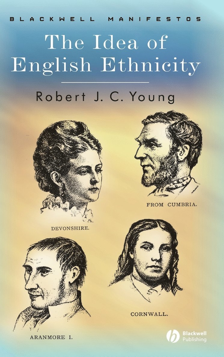 Robert J. C. Young, Young, Robert J C Young - Idea of English Ethnicity, Inbunden