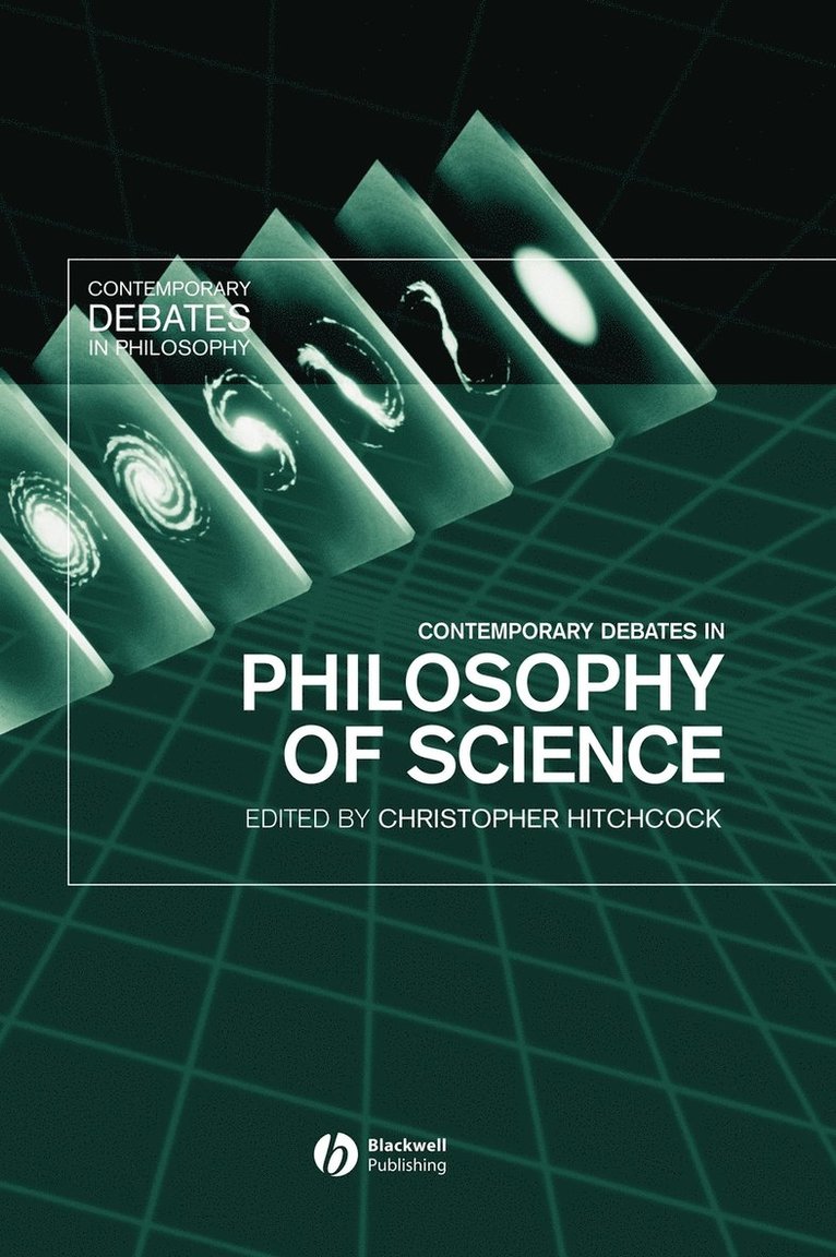 Contemporary Debates in Philosophy of Science 1