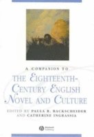 Paula R. Backscheider, Catherine Ingrassia - Companion to the Eighteenth-Century English Novel and Culture, Inbunden