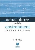 T. V. R. Pillay - Aquaculture and the Environment, Inbunden