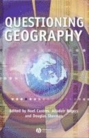 Castree, Rogers, Noel Castree, Alisdair Rogers, Douglas Sherman - Questioning Geography, Häftad