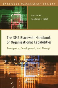 bokomslag The SMS Blackwell Handbook of Organizational Capabilities