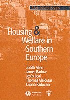 Judith Allen, James Barlow, Jesús Leal, Thomas Maloutas, Liliana Padovani - Housing and Welfare in Southern Europe, Häftad