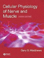 bokomslag Cellular Physiology of Nerve and Muscle