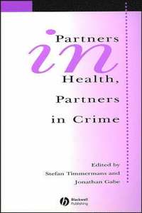 bokomslag Partners In Health, Partners In Crime