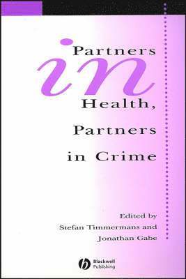 bokomslag Partners In Health, Partners In Crime