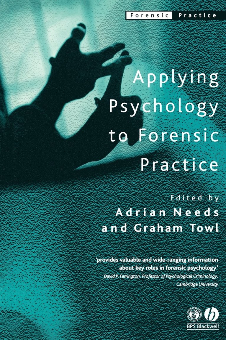 Applying Psychology to Forensic Practice 1