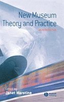 Marstine, Janet Marstine - New Museum Theory and Practice, Inbunden