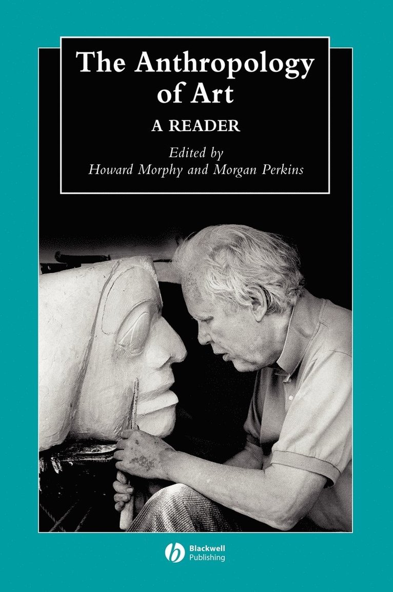 MORPHY, Howard Morphy, Morgan Perkins - Anthropology of Art, Inbunden