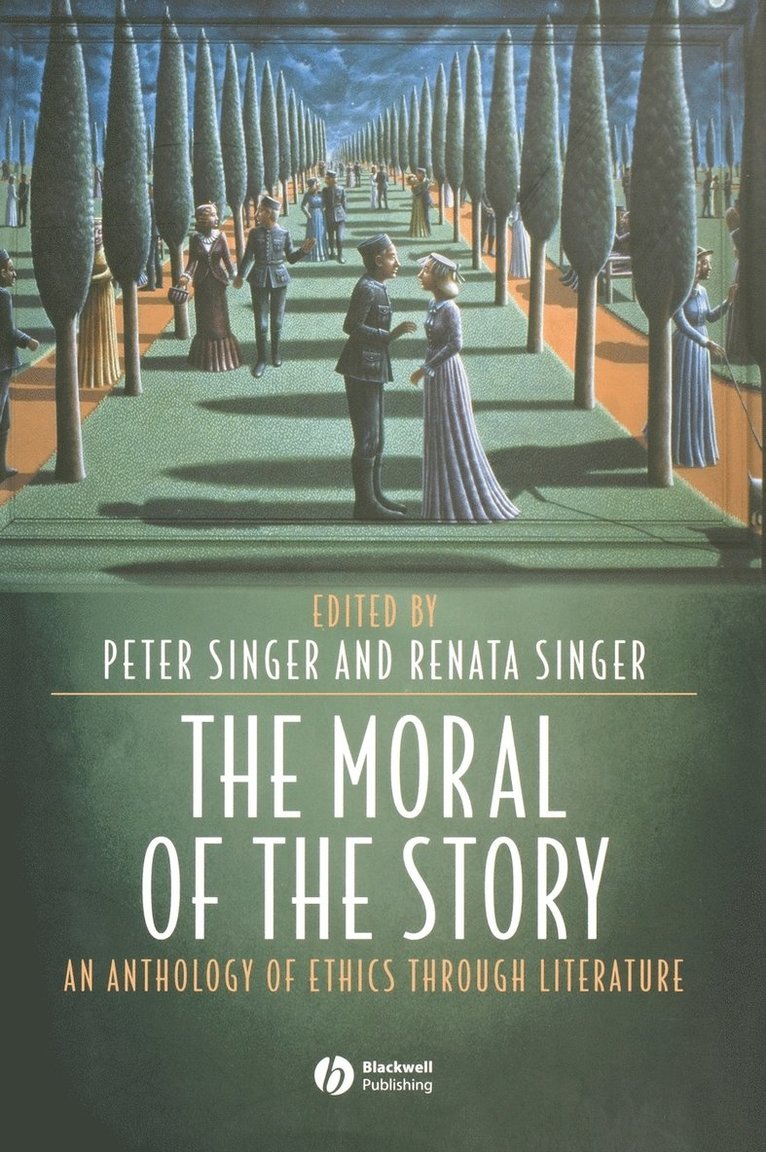 Singer, Peter Singer, Renata Singer, Canada) Singer, Peter (University of Toronto, Toronto, Renata (Independent Scholar) Singer - Moral of the Story, Inbunden