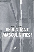 bokomslag Redundant Masculinities?