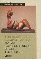 bokomslag The Blackwell Companion to Major Contemporary Social Theorists