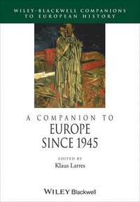bokomslag A Companion to Europe Since 1945