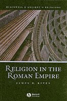 James B. Rives - Religion in the Roman Empire, Häftad
