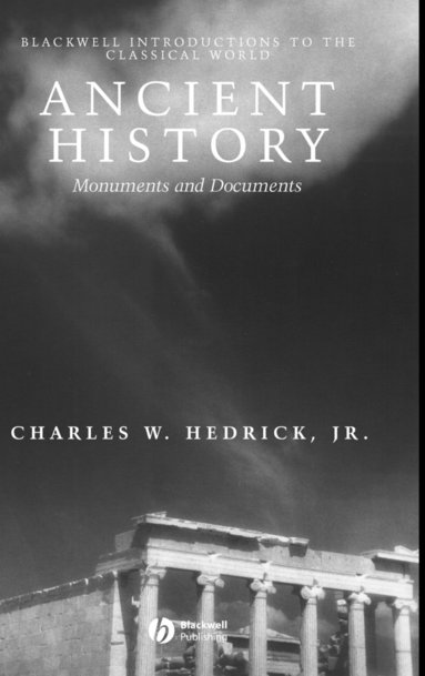 Charles W. Hedrick Jr. - Ancient History, Inbunden