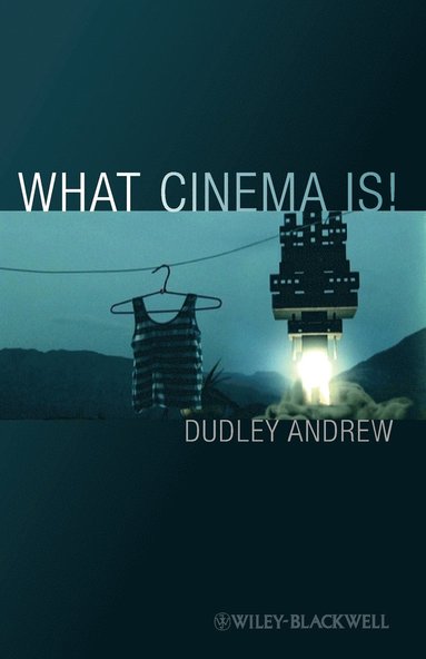 Dudley Andrew - What Cinema Is!, Häftad