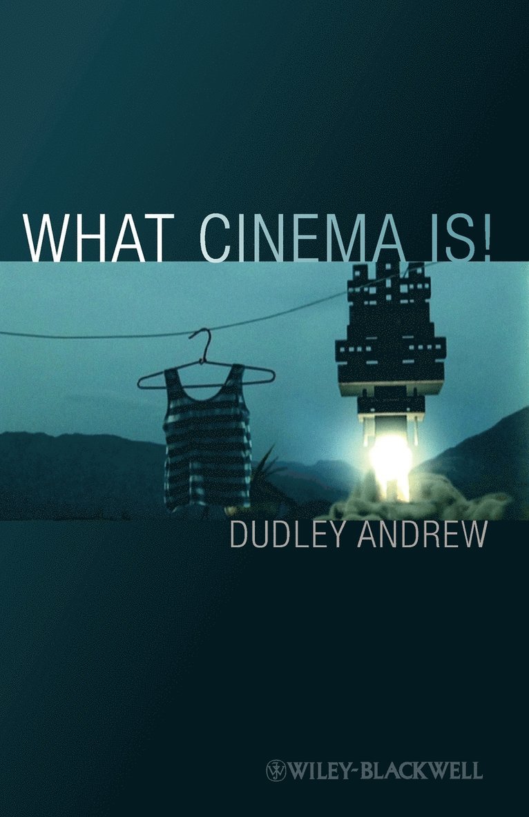 Dudley Andrew, USA) Andrew, Dudley (Yale University, Andrew - What Cinema Is!, Häftad