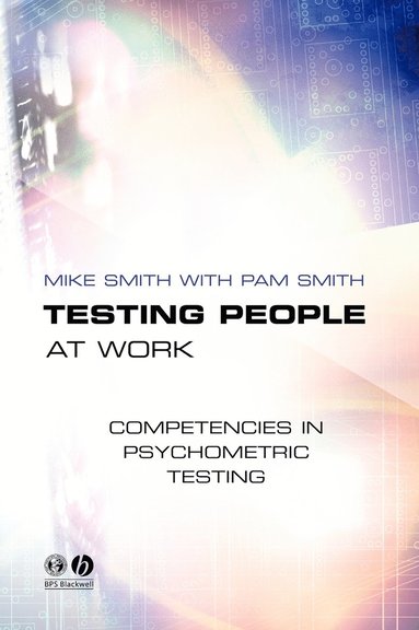 Mike Smith, Pam Smith - Testing People at Work, Inbunden