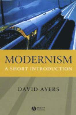David Ayers - Modernism, Inbunden
