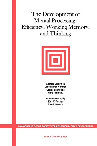 Demetriou, Christou C, Constantinos Christou, George Spanoudis, Andreas Demetriou, Maria Platsidou - Development of Mental Processing, Häftad