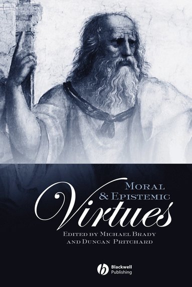 Brady, Pritchard D, Michael Brady, Duncan Pritchard - Moral and Epistemic Virtues, Häftad