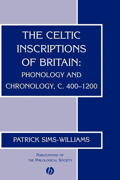 Patrick Sims-Williams - Celtic Inscriptions of Britain, Häftad