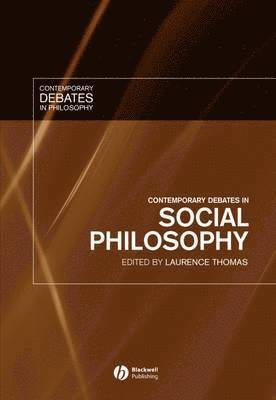Laurence Thomas - Contemporary Debates in Social Philosophy, Inbunden