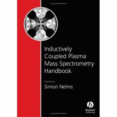 Simon Nelms - Inductively Coupled Plasma Mass Spectrometry Handbook, Inbunden