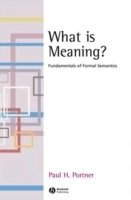 Paul H. Portner - What is Meaning?, Inbunden