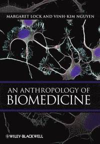 bokomslag An Anthropology of Biomedicine