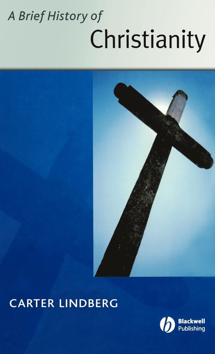 Carter Lindberg, LINDBERG - Brief History of Christianity, Inbunden