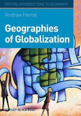 Andrew Herod, USA) Herod, Andrew (University of Georgia - Geographies of Globalization, Häftad