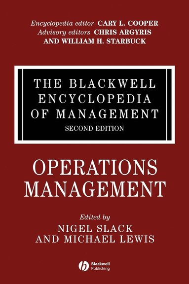 Slack, Lewis M, Nigel Slack, Michael Lewis - Blackwell Encyclopedia of Management, Operations Management, Inbunden