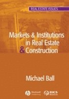 Michael Ball, Ball - Markets and Institutions in Real Estate and Construction, Häftad