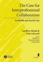 The Case for Interprofessional Collaboration 1