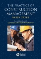 Barry Fryer, Robert Ellis, Charles Egbu, Christopher A Gorse - Practice of Construction Management, Häftad
