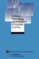 Attitudes, Orientations, and Motivations in Language Learning 1
