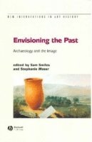 Sam Smiles, Stephanie Moser - Envisioning the Past, Häftad