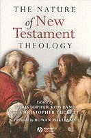 Rowland, Tuckett, Christopher Rowland, Christopher Tuckett - Nature of New Testament Theology, Häftad