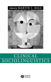 bokomslag Clinical Sociolinguistics